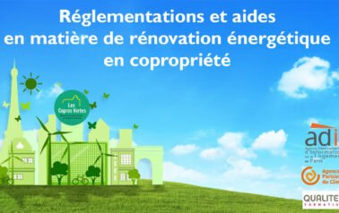 REGLEMENTATIONS ET AIDES EN MATIERE DE RENOVATION ENERGETIQUE EN COPROPRIETE